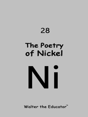 cover image of The Poetry of Nickel